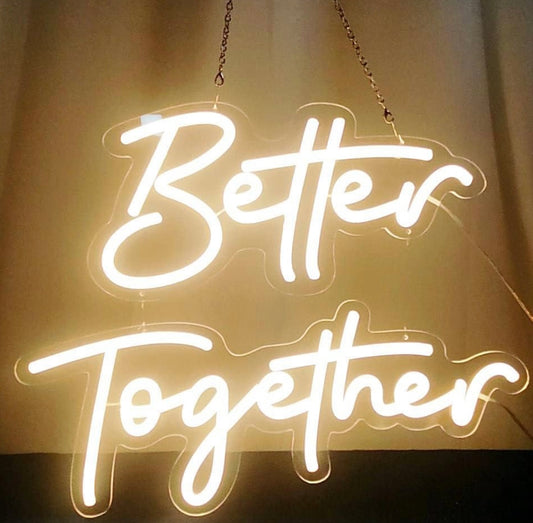 Better together Neon sign
